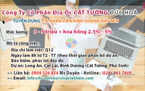 CÔNG TY CỔ PHẦN ĐỊA ỐC CÁT TƯỜNG ĐỨC HOÀ TUYỂN DỤNG