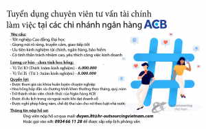 Tuyển dụng 50 CHUYÊN VIÊN TƯ VẤN TÀI CHÍNH LÀM VIỆC TẠI NGÂN HÀNG ACB