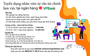 Tuyển dụng Chuyên viên tư vấn tài chính tại ngân hàng VPBank